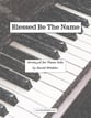 Blessed Be The Name piano sheet music cover